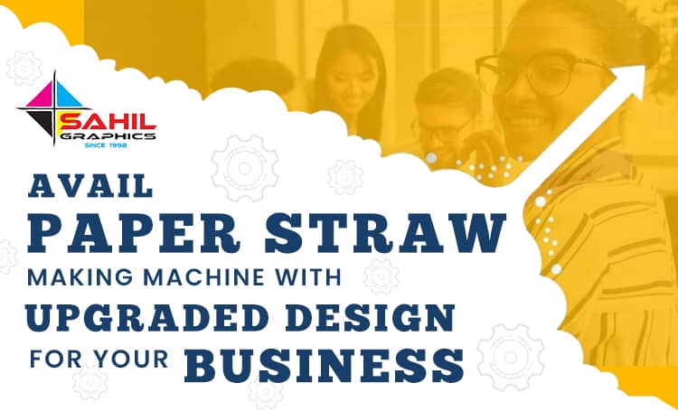 Avail Paper Straw Making Machine With Upgraded Design For Your Business